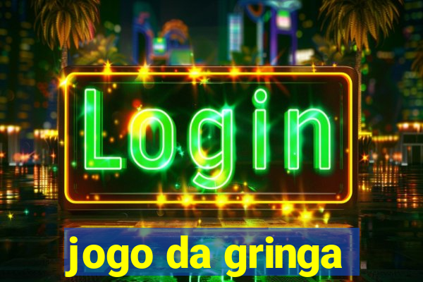 jogo da gringa